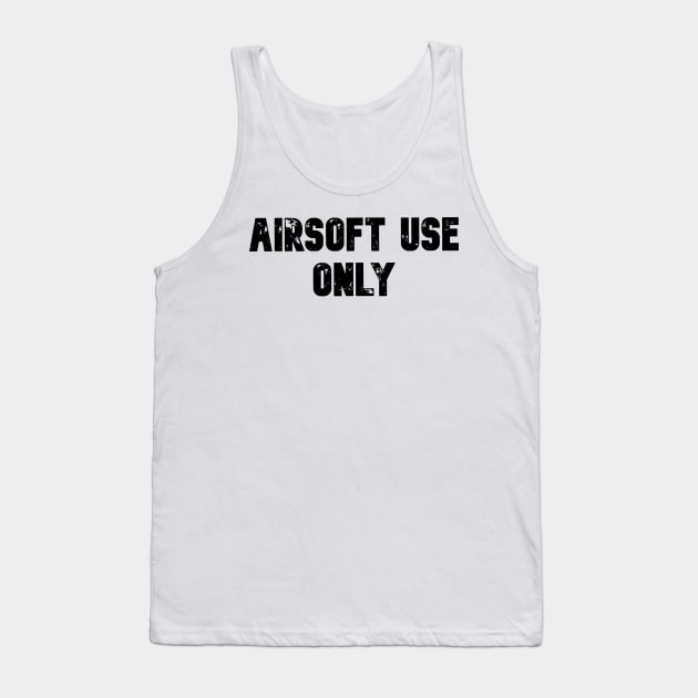 AIRSOFT USE ONLY Tank Top by Cataraga